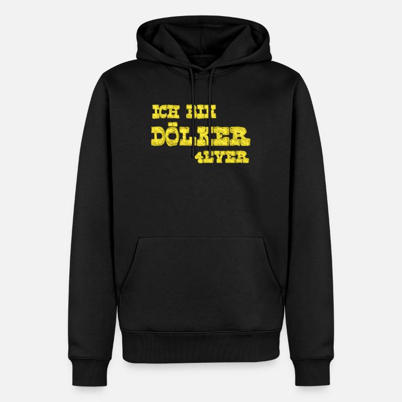Ich bin Dölker 4 ever - Männer Premium Bio Hoodie - Schwarz