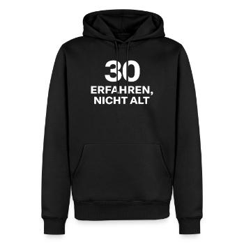 30 – Erfahren, nicht alt | 30. Geburtstag Shirt - Männer Premium Bio Hoodie - Schwarz - Vorne - Nico (187cm)