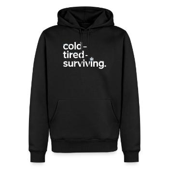  cold tired surviving Winter Spruch für - Männer Premium Bio Hoodie - Schwarz - Vorne - Nico (187cm)