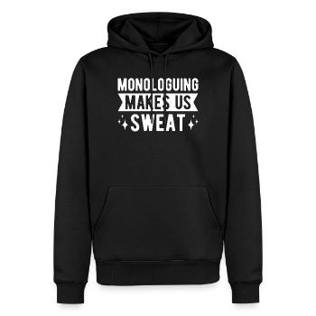 Monologues théâtraux nous font transpirer Acteur Musical - Sweat à capuche Premium bio Homme - noir - Devant - Nico (187cm)