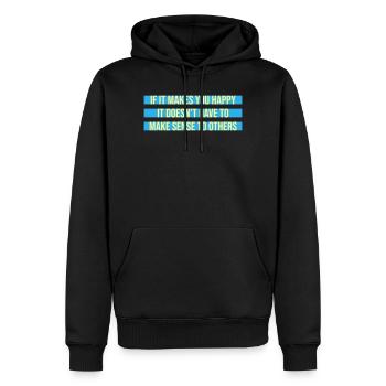 If Makes You Happy Sense Others Spruch Glück Frei - Men’s Premium Organic Hoodie - black - Front - Nico (187cm)