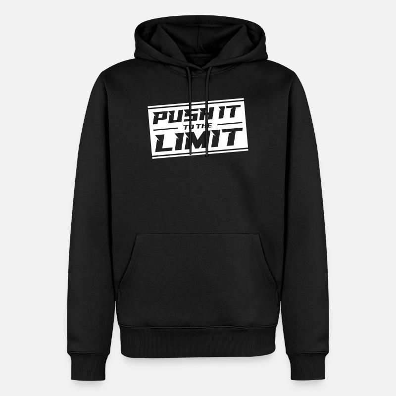 Push It To The Limit - Männer Premium Bio Hoodie - Schwarz