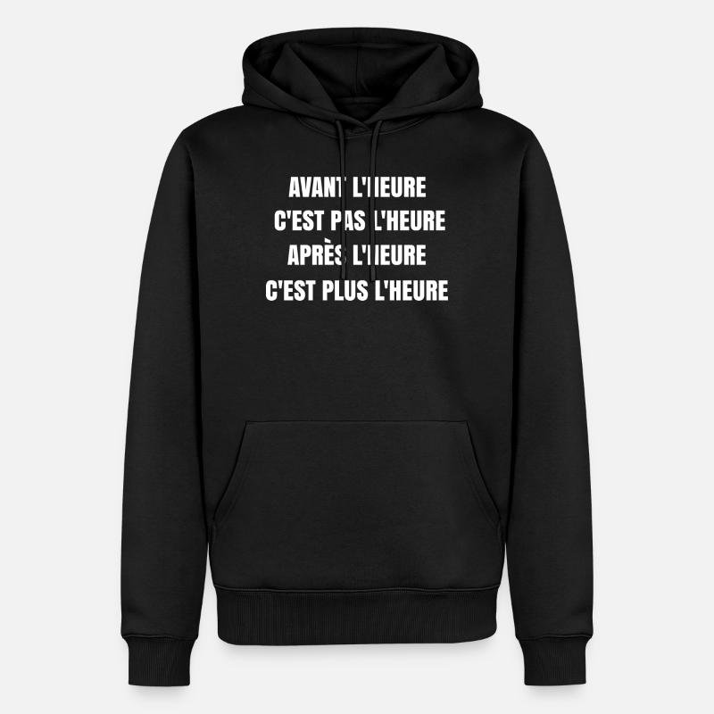 Avant l'heure c'est pas l'heure - Sweat à capuche Premium bio Homme - noir