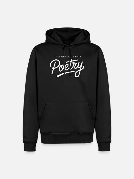 Good Day to Write Poetry - Men’s Premium Organic Hoodie - black