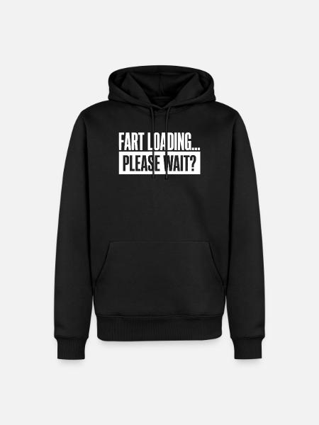 Fart Loading Please Wait Fart Funny - Men’s Premium Organic Hoodie - black
