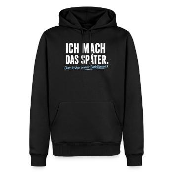 Ich mach das Später Prokrastinierer - Männer Premium Bio Hoodie - Schwarz - Vorne - Nico (187cm)