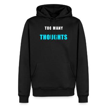 Too Many Thoughts – Funny Overthinking Shirt - Men’s Premium Organic Hoodie - black - Front - Nico (187cm)