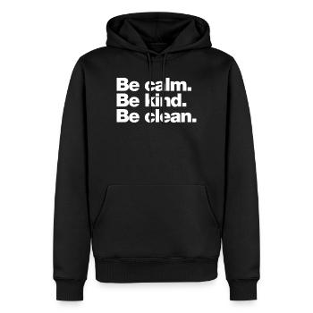Bleib ruhig. Sei freundlich. Seid rein - Männer Premium Bio Hoodie - Schwarz - Vorne - Nico (187cm)