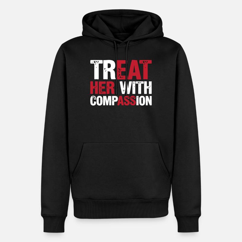 Behandle sie mit Mitgefühl - Männer Premium Bio Hoodie - Schwarz