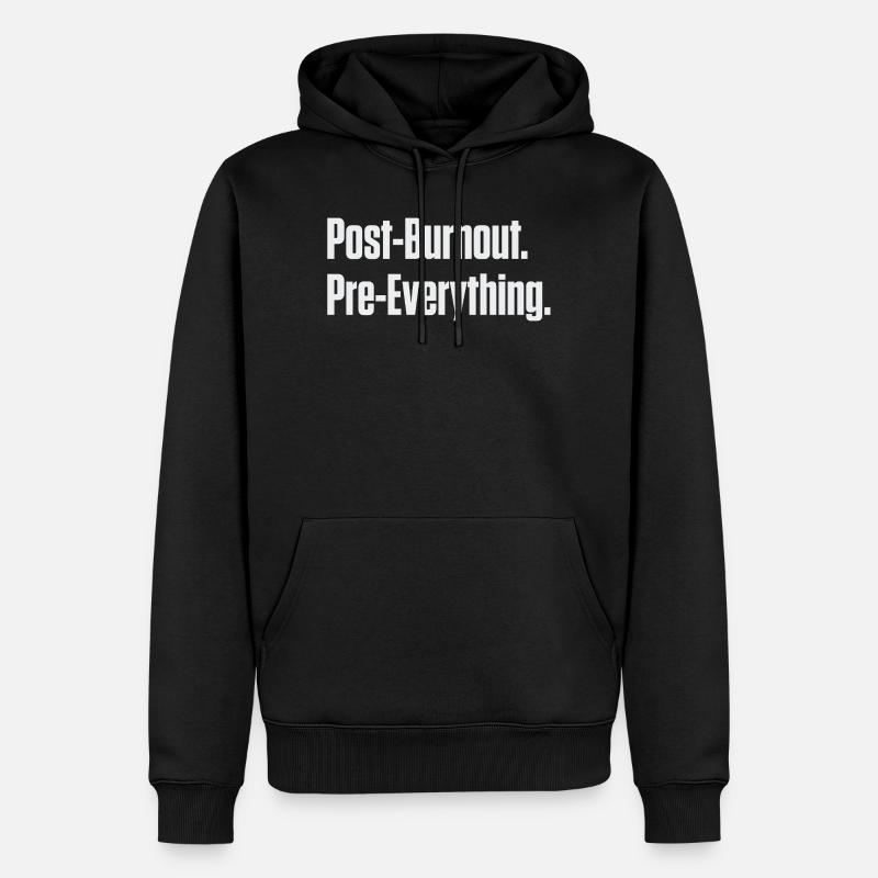 Post-Burnout, vor allem - Männer Premium Bio Hoodie - Schwarz