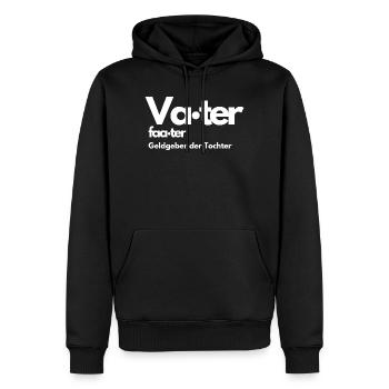 VATER FATER DER TOCHTER, GELDGEBER SPRUCH, PAPA - Männer Premium Bio Hoodie - Schwarz - Vorne - Nico (187cm)