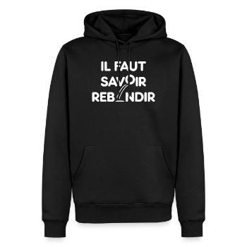 IL FAUT SAVOIR REBONDIR ! - Motivation résilience - Sweat à capuche Premium bio Homme - noir - Devant - Nico (187cm)