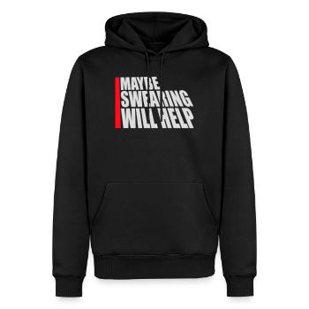 Maybe Swearing Will Help Sarcastic Saying Graphic - Men’s Premium Organic Hoodie - black - Front - Nico (187cm)