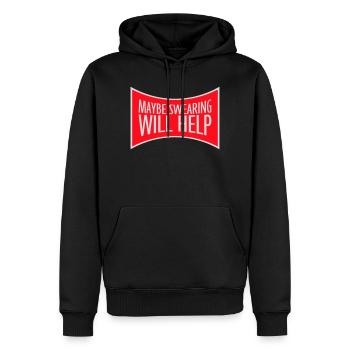 Maybe Swearing Will Help Sarcastic Saying Graphic - Men’s Premium Organic Hoodie - black - Front - Nico (187cm)