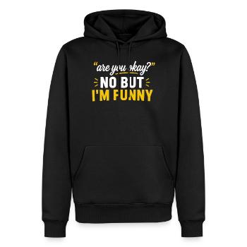 Geht es dir gut? Nein, aber ich bin lustig? - Männer Premium Bio Hoodie - Schwarz - Vorne - Nico (187cm)