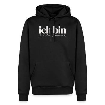 Ich bin trotzdem freundlich Humorvolles Statement - Männer Premium Bio Hoodie - Schwarz - Vorne - Nico (187cm)