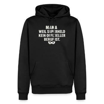 Mama: Weil Superheld Kein Offizieller Beruf Ist - Männer Premium Bio Hoodie - Schwarz - Vorne - Nico (187cm)