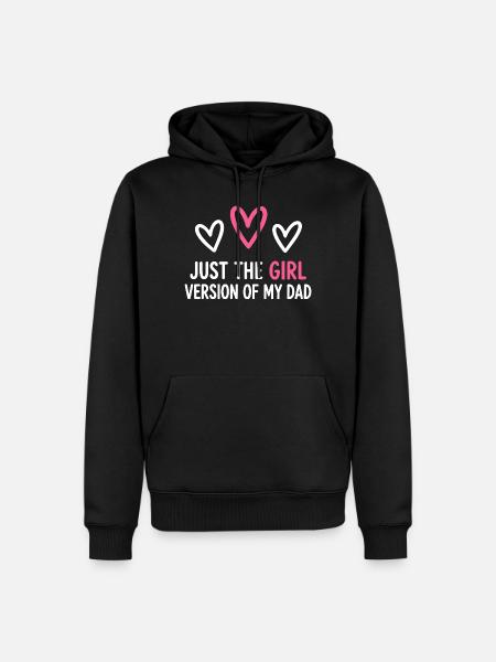 Nur die Mädchenversion meines Vaters - Männer Premium Bio Hoodie - Schwarz