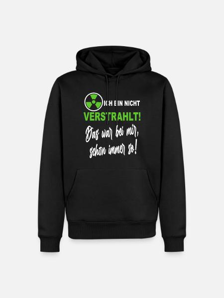 Verstrahlt Ufo Ausserirdische Sprüche Shirt - Männer Premium Bio Hoodie - Schwarz