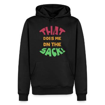 That Goes Me On The Sack - Denglisch - Männer Premium Bio Hoodie - Schwarz - Vorne - Nico (187cm)