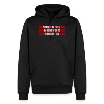 You Will Not Heal Heilung Schmerz Loslassen Neu - Männer Premium Bio Hoodie - Schwarz - Vorne - Nico (187cm)
