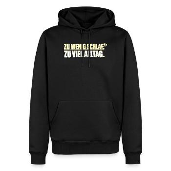 Zu wenig Schlaf Zu viel Alltag - Männer Premium Bio Hoodie - Schwarz - Vorne - Nico (187cm)