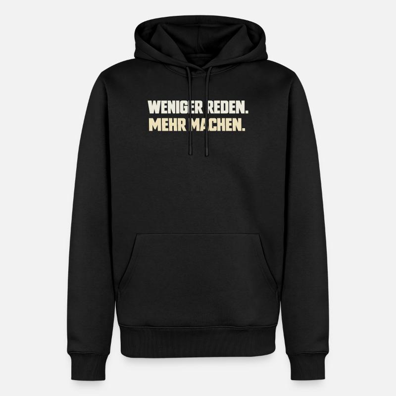 Parle moins. Faites plus. - Sweat à capuche Premium bio Homme - noir