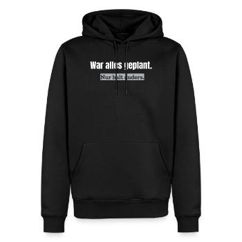 War alles geplant. Nur halt anders. | Alltagshumor - Männer Premium Bio Hoodie - Schwarz - Vorne - Nico (187cm)