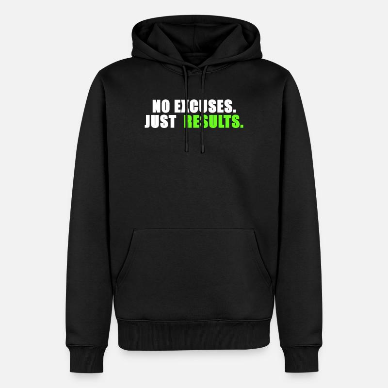 Aucune excuse. Juste des résultats. - Sweat à capuche Premium bio Homme - noir