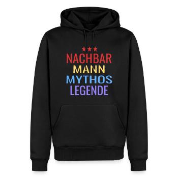 Nachbar Mann Mythos Legende Nachbarschaft Humor - Männer Premium Bio Hoodie - Schwarz - Vorne - Nico (187cm)