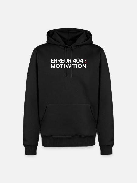 ERREUR 404 Motivation – Humour Geek - Sweat à capuche Premium bio Homme - noir
