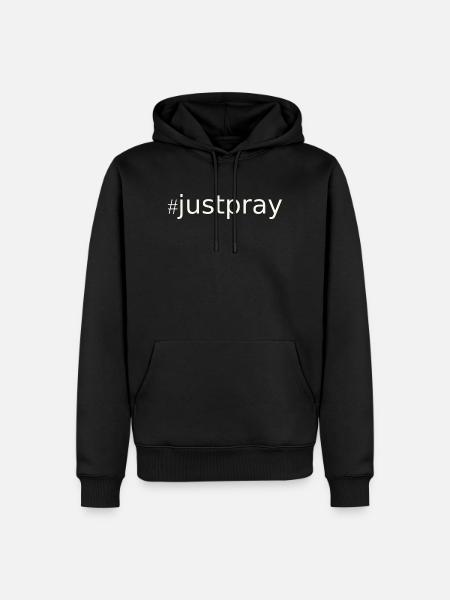 NEW --- #JustPray:  For Everyone! - Men’s Premium Organic Hoodie - black