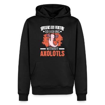 Life would be so boring without Axolotls - Männer Premium Bio Hoodie - Schwarz - Vorne - Nico (187cm)