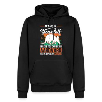 Always be yourself Unless you can be an Aardvark E - Men’s Premium Organic Hoodie - black - Front - Nico (187cm)