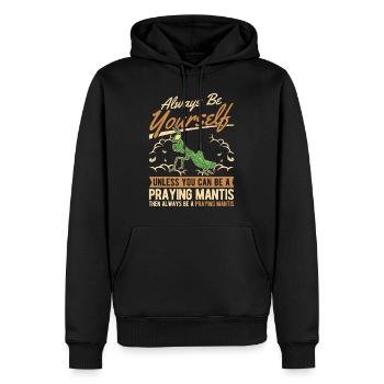 Always be yourself Praying Mantis Gottesanbeterin - Männer Premium Bio Hoodie - Schwarz - Vorne - Nico (187cm)