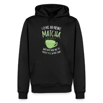 Matcha Lover Hochzeit Matcha Tee Anmachsprüche - Männer Premium Bio Hoodie - Schwarz - Vorne - Nico (187cm)