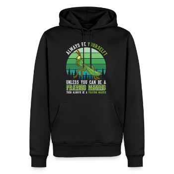 Always be yourself Praying Mantis Gottesanbeterin - Männer Premium Bio Hoodie - Schwarz - Vorne - Nico (187cm)