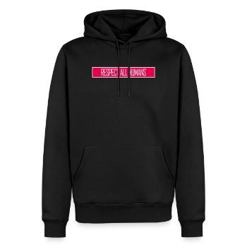 Respect All Humans Statement Humanity Saying - Men’s Premium Organic Hoodie - black - Front - Nico (187cm)
