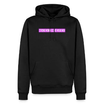Strong Women Scare Weak Men Confident Feminist - Men’s Premium Organic Hoodie - black - Front - Nico (187cm)