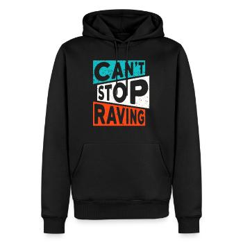 RAVE RAVER CANT STOP RAVING TECHNO SPRUCH - Männer Premium Bio Hoodie - Schwarz - Vorne - Nico (187cm)