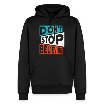 Motivation Glauben DON'T STOP BELIEVING - Männer Premium Bio Hoodie - Schwarz - Vorne - Nico (187cm)