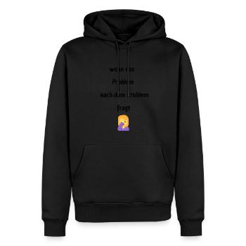 Wenn das Problem nach dem Problem Fragt - Männer Premium Bio Hoodie - Schwarz - Vorne - Nico (187cm)