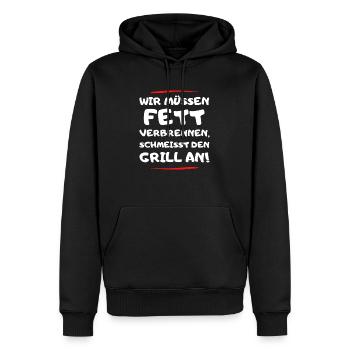 Grill An Wir Müssen Fett Verbrennen Schmeiss Den - Männer Premium Bio Hoodie - Schwarz - Vorne - Nico (187cm)