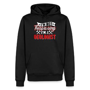 Geologist I'm Not Trespassing I'm A Geologist - Men’s Premium Organic Hoodie - black - Front - Nico (187cm)