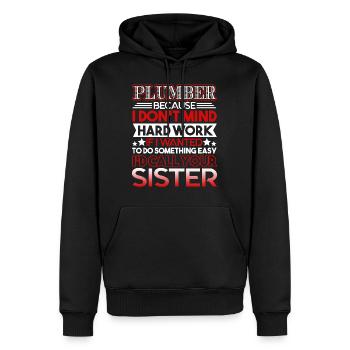 Plumber Plumber I Don't Mind Hard Work - Men’s Premium Organic Hoodie - black - Front - Nico (187cm)