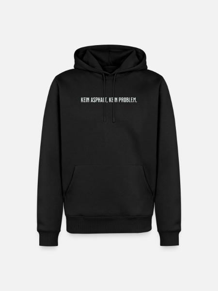 Kein Asphalt Kein Problem - Männer Premium Bio Hoodie - Schwarz