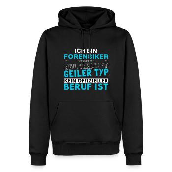 Verdammt geiler Typ - Forensiker Edition - Männer Premium Bio Hoodie - Schwarz - Vorne - Nico (187cm)