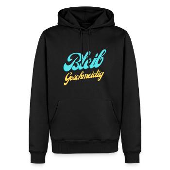 Bleib Geschmeidig Lustiger Spruch Cool Geschenk - Männer Premium Bio Hoodie - Schwarz - Vorne - Nico (187cm)