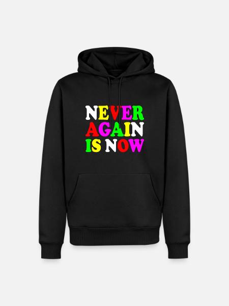 Never again is now - Sweat à capuche Premium bio Homme - noir