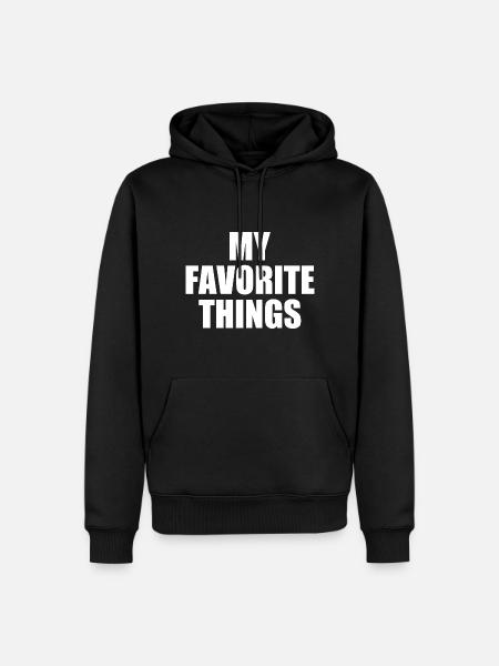 my favorite things - Men’s Premium Organic Hoodie - black